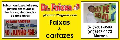 Dr. Faixa – Faixas e Cartazes – EMPRESA – PLANALTINA – GO – BR