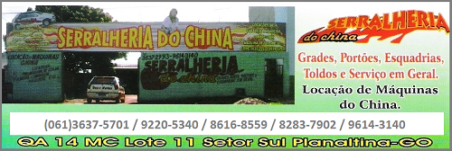 Serralheria do China – Grades e Portões – EMPRESA – PLANALTINA – GO – BR