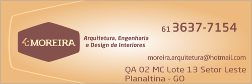 Moreira Engenharia, Arquitetura e Design de Interiores – EMPRESA – PLANALTINA – GO -BR