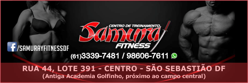 Centro de Treinamento Samurai Fitness – EMPRESA – SÃO SEBASTIÃO – DF – BR