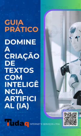 JCS1T - PDF - Guia Prático Domine a Criação de Textos com Inteligência Artificial - IA - 2